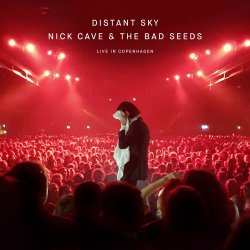 Nick Cave & The Bad Seeds - Distant Sky (Live In Copenhagen) (2018) [EP]