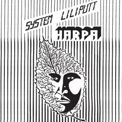 System Liliputt - Harpa (2011) [Remastered]