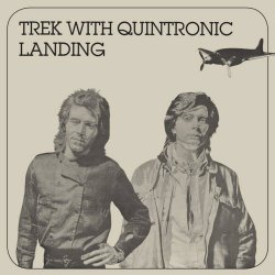 Trek With Quintronic - Landing Plus (Vinyl) (2014)