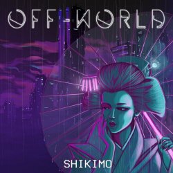 Shikimo - Off-World (2018) [EP]