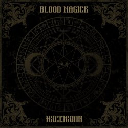 Blood Magick - Ascension (2018)