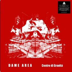 Dame Area - Centro Di Gravitá (2018)