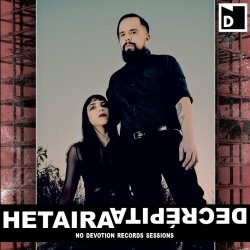 Hetaira Decrépita - No Devotion Records Sessions (2018)