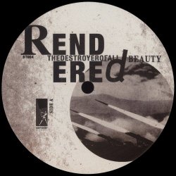 Rendered - Thedestroyerofallbeauty (2017) [EP]