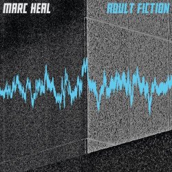 Marc Heal - Adult Fiction (2016) [EP]