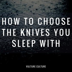 Vulture Culture - How To Choose The Knives You Sleep With (2014) [EP]
