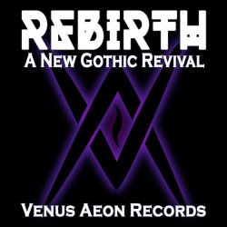 VA - Rebirth: A New Gothic Revival (2018)