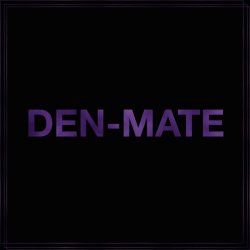Den-Mate - Den-Mate (2016)