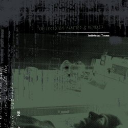 Individual Totem - Collectotem: Rarities & Remixes (2018) [EP Remastered]