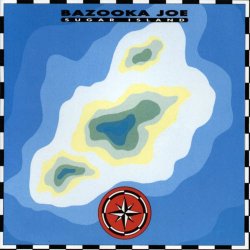 Bazooka Joe - Sugar Island (1988) [EP]