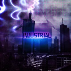 Injustrial - Lo-Fi Is Magic (2014)