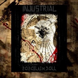 Injustrial - Porcelain Doll (2015) [EP]