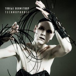 Tobias Bernstrup - Technophobic (Limited Edition) (2018)