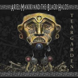 Ariel Maniki And The Black Halos - Teargarden (2016) [EP]