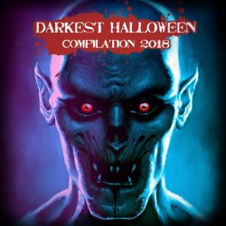 VA - Darkest Halloween Compilation 2018 (2018)