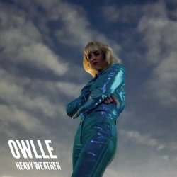 Owlle - Heavy Weather (2018)