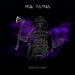 Pro Patria - Executioner (2018) [Single]