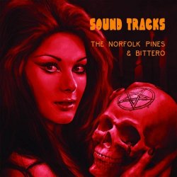 The Norfolk Pines & Bittero - Sound Tracks (2018) [EP]