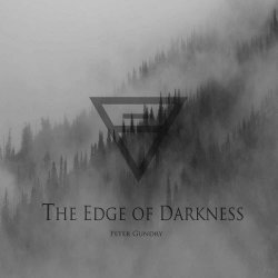 Peter Gundry - The Edge Of Darkness (2015)