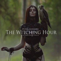 Peter Gundry - The Witching Hour (2017)