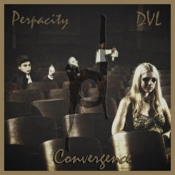Perpacity & DVL - Convergence (2017)