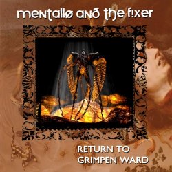 Mentallo And The Fixer - Return To Grimpen Ward (2018) [Remastered]