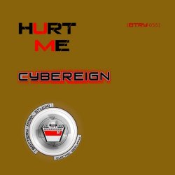 Cybereign - Hurt Me (2018) [EP]