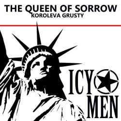 ICY MEN - Королева Грусти (2018)