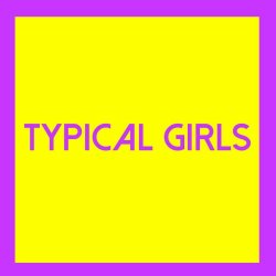 VA - Typical Girls Three (2018)