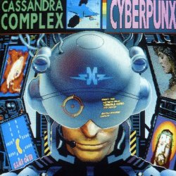 The Cassandra Complex - Cyberpunx (1990)