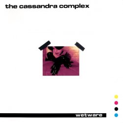 The Cassandra Complex - Wetware (2000)