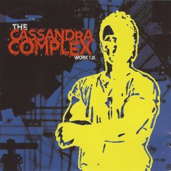 The Cassandra Complex - Work 1.0 (1994)