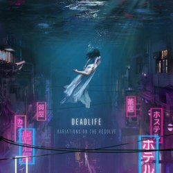 Deadlife - Variations On The Resolve (2018)