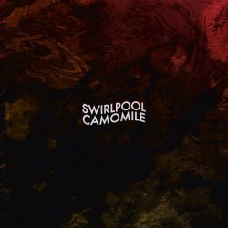 Swirlpool - Camomile (2018) [EP]