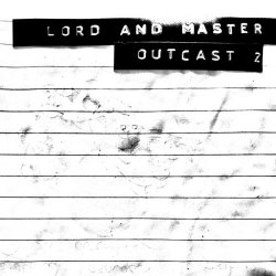 Lord And Master - Outcast 2 (2018)