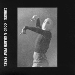 Curses - Gold & Silber (feat. Perel) (2018) [EP]