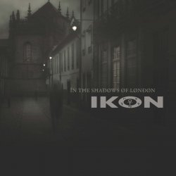 Ikon - In The Shadows Of London (Bootleg) (2018) [2CD]