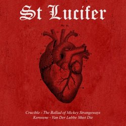 St Lucifer - Crucible (2018) [EP]