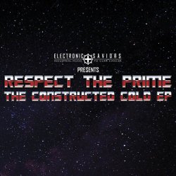 VA - Respect The Prime: The Constructed Cold (2018) [EP]