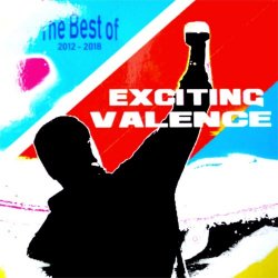Exciting Valence - The Best Of Exciting Valence (2018)