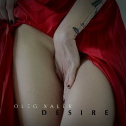 Oleg Xaler - Desire (2018) [EP]