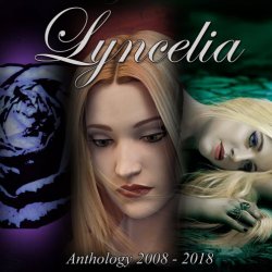 Lyncelia - Anthology 2008 - 2018 (2018)