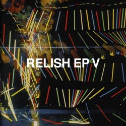 VA - Relish EP V (2014) [EP]