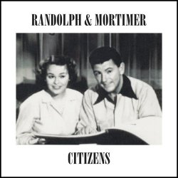 Randolph & Mortimer - Citizens (2018) [EP]
