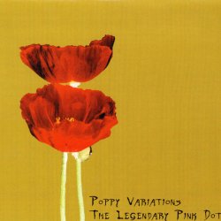 The Legendary Pink Dots - Poppy Variations (2004)