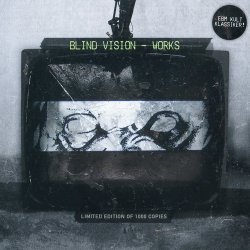 Blind Vision - Works (2014)