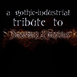 VA - A Gothic-Industrial Tribute To Smashing Pumpkins (2001)