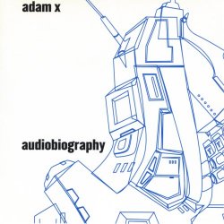 Adam X - Audiobiography (1998)