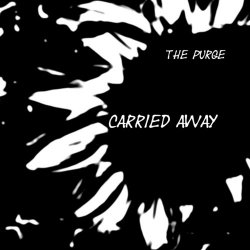 The Purge - Carried Away (2018) [Single]