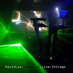Kevin Lux - xuLniveK - Live Chicago (2018)